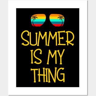 Summer Is My Thing Summertime Vibes Posters and Art